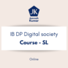 IB DP Digital Society - Course (SL)